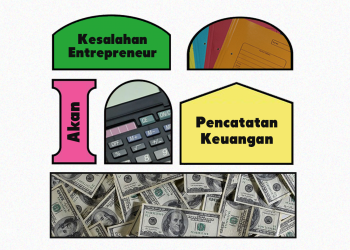 Kesalahan Entrepreneur akan Pencatatan Keuangan