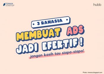 3 Rahasia Membuat Iklan Jadi Efektif!