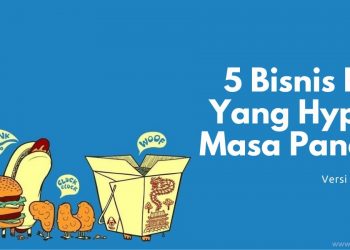 5 Bisnis FnB yang Hype di Masa Pandemi Versi Teman Startup