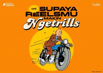 Tips untuk Reels Makin Ngetrills!