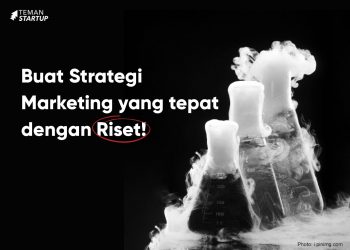 3 Langkah Mudah Membuat Strategi Marketing dengan Riset!