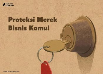 Proteksi Merek Bisnis Kamu!