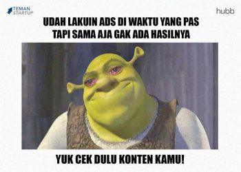 Ads di Waktu Yang Tepat Tapi Hasil Kurang Bagus? Yuk Cek Konten Kamu!