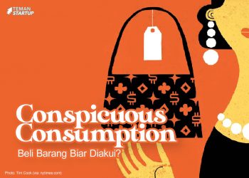 Conspicuous Consumption, Beli Barang Biar Diakui?