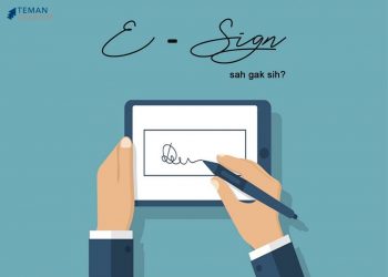 E-Sign Tanda Tanga Elektronik, Sah Gak Sih?